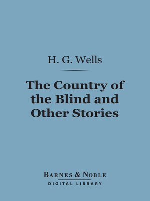 cover image of The Country of the Blind and Other Stories (Barnes & Noble Digital Library)